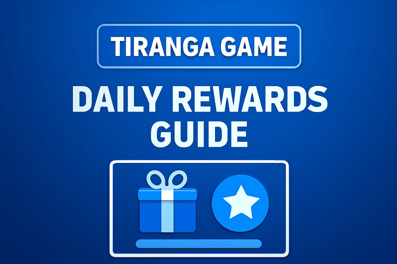 Hero image depicting the Tiranga Game Daily Rewards Guide with futuristic design elements.